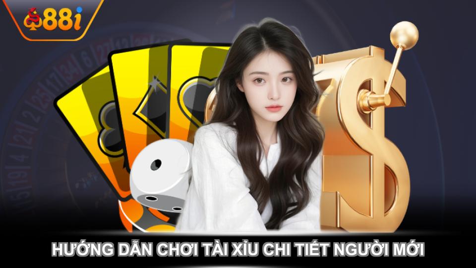 Hướng dẫn chơi tài xỉu chi tiết cho người mới