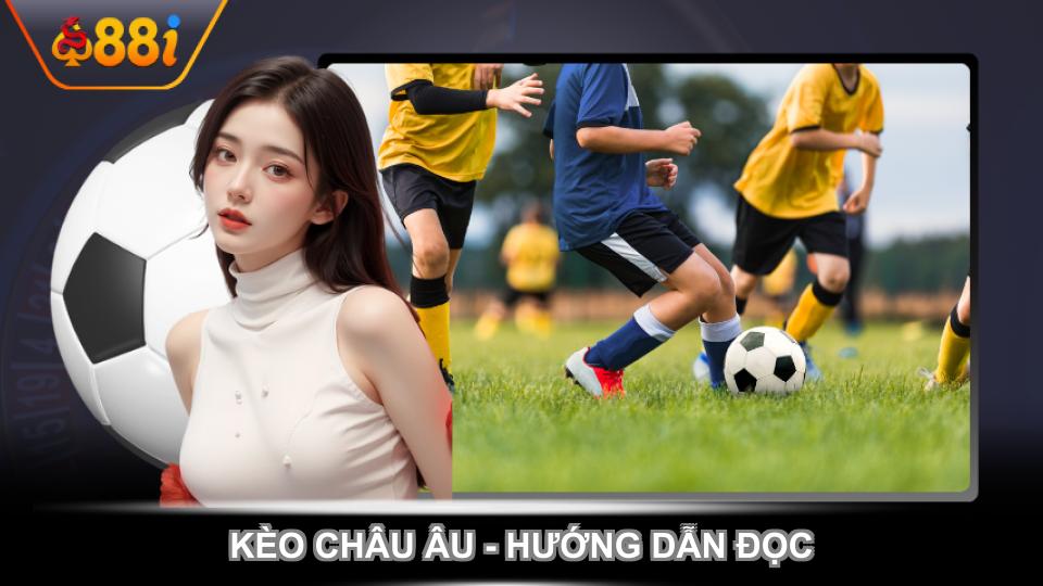 Kèo châu Âu