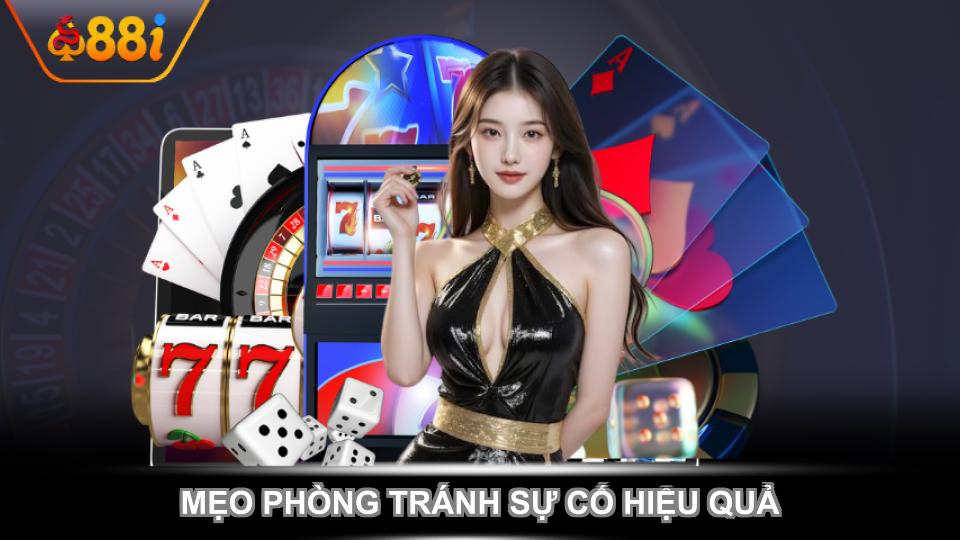 Mẹo phòng tránh sự cố hiệu quả cho thành viên
